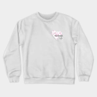 Nurse life design Crewneck Sweatshirt